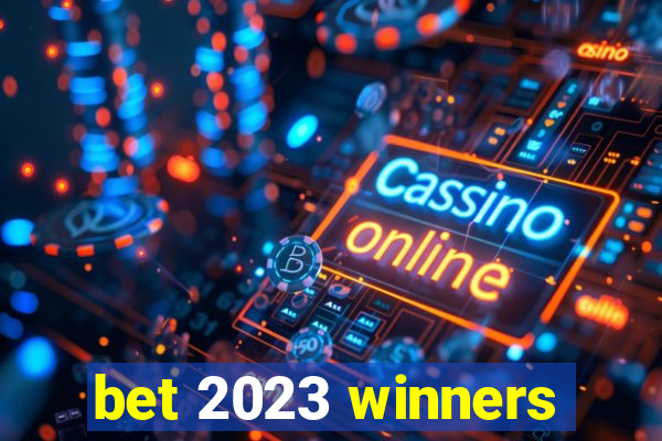 bet 2023 winners